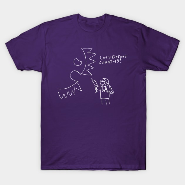 Let's Defeat COVID-19 T-Shirt by 6630 Productions